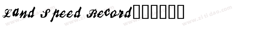 Land Speed Record字体转换
